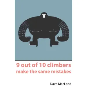 9 out of 10 Climbers Make the Same Mistakes